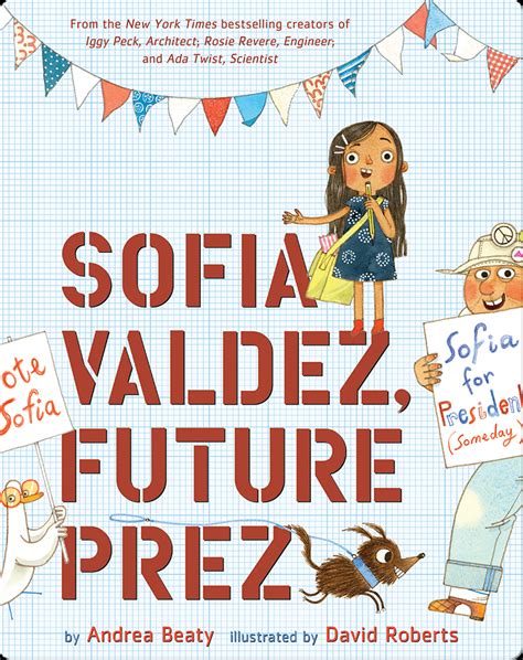 soffie valdez|Storytime: Sofie Valdez, Future Prez .